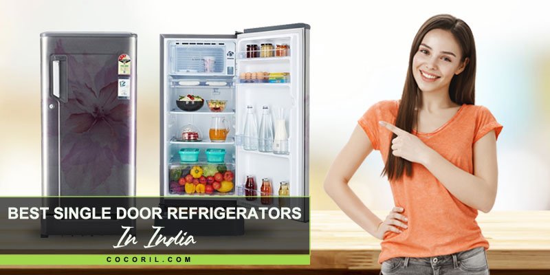 Best Single Door Refrigerators