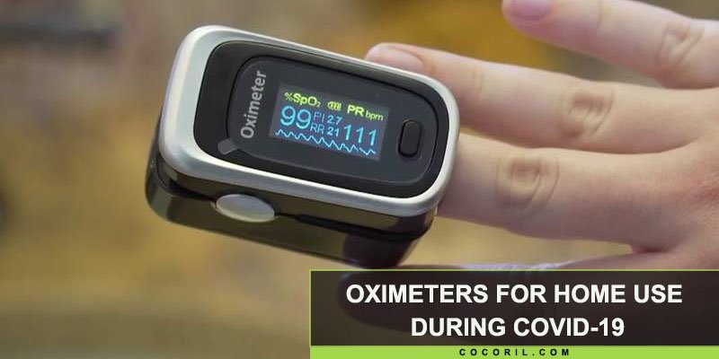 Oximeters for Home use During COVID-19
