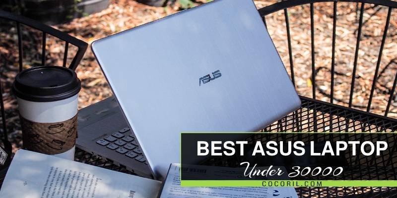 Best Asus Laptop Under 30000