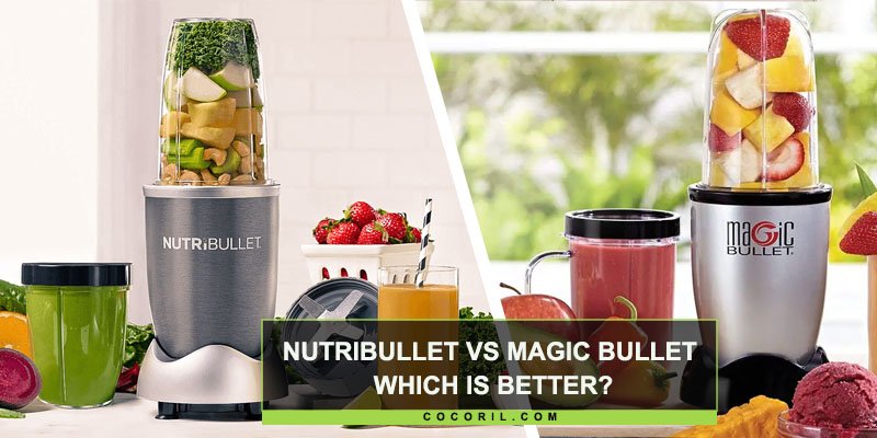 Nutribullet Vs magic bullet