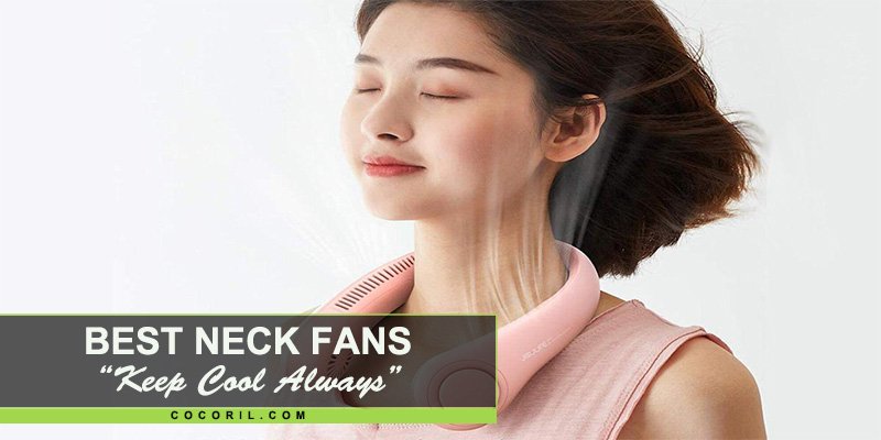 Best Neck Fans