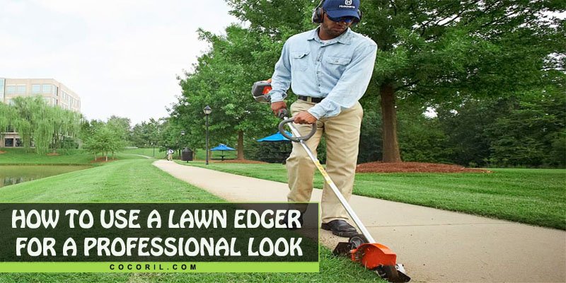 How to use a Lawn Edger