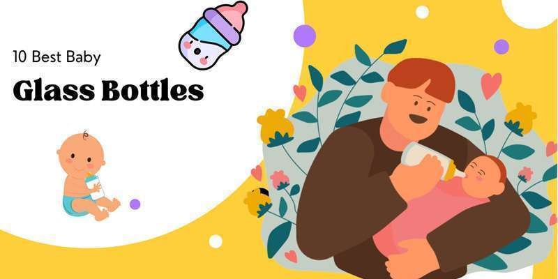 best glass baby bottles