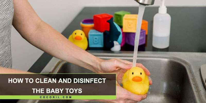 how to clean and disinfect the baby toy