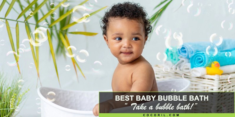 Best baby bubble bath